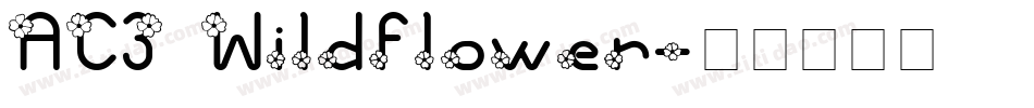 AC3 Wildflower字体转换